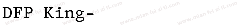 DFP King字体转换